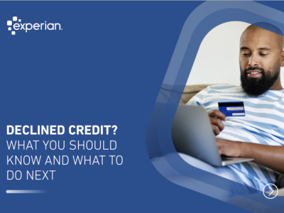 Declined credit? What you should know and what to do next