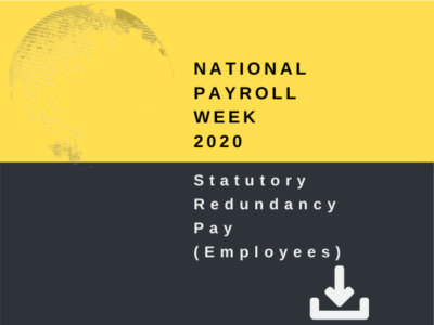 National Payroll Week 2020 - Statutory Redundancy Pay (Employees)