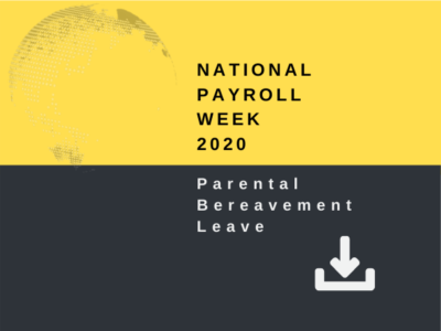 National Payroll Week 2020 - Parental Bereavement Leave