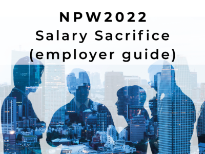 NPW2022 - Salary sacrifice (for employers)